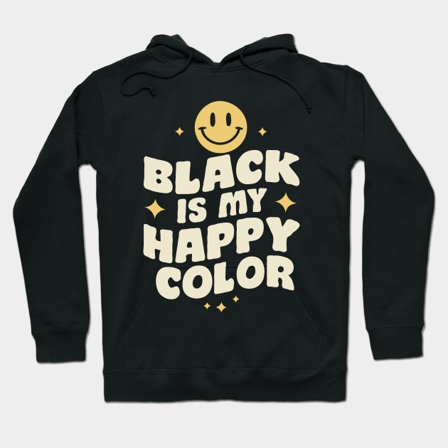 Black Is My Happy Color, Black Color Lover Hoodie by Chrislkf